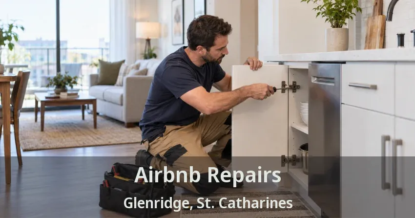 Airbnb Repairs Glenridge, St. Catharines - ON