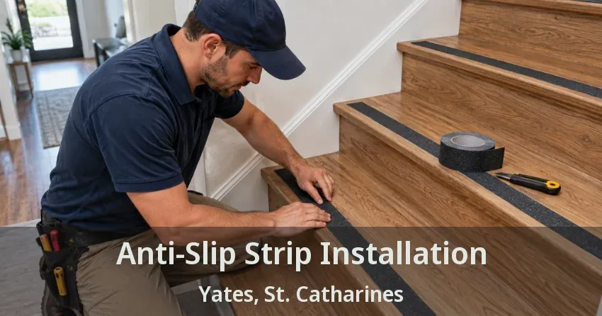 Anti-Slip Strip Installation Yates, St. Catharines - ON