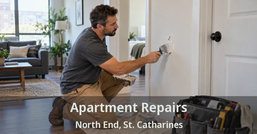 Apartment Repairs North End, St. Catharines - ON