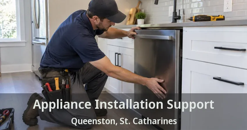 Appliance Installation Support Queenston, St. Catharines - ON
