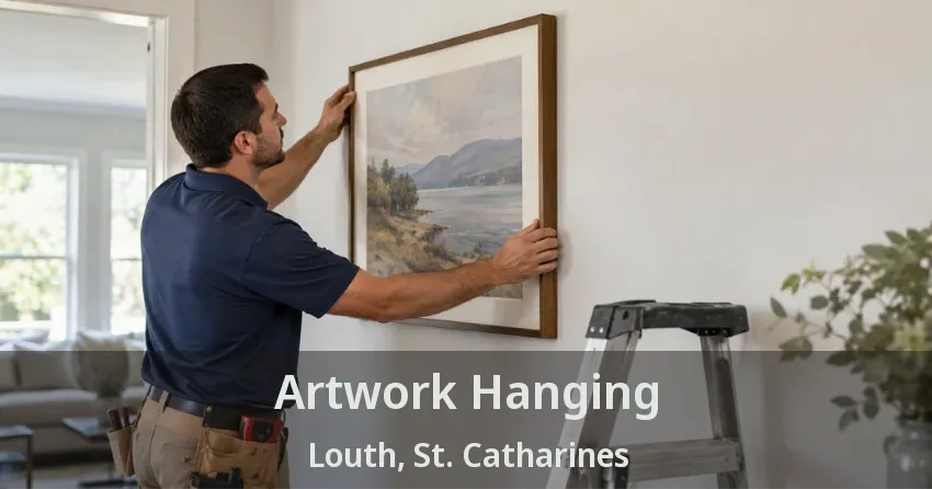 Artwork Hanging Louth, St. Catharines - ON