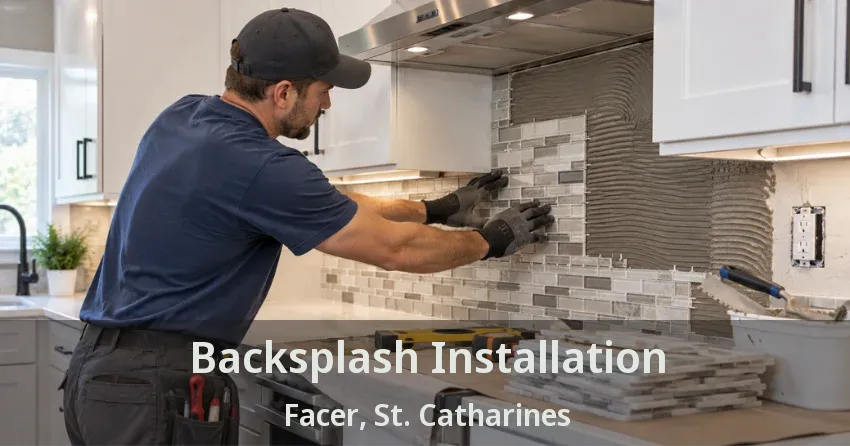 Backsplash Installation Facer, St. Catharines - ON