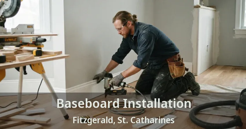 Baseboard Installation Fitzgerald, St. Catharines - ON
