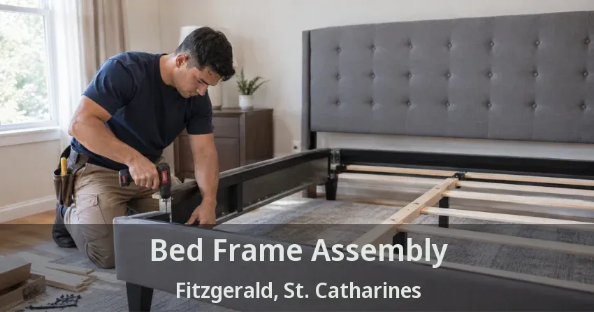 Bed Frame Assembly Fitzgerald, St. Catharines - ON
