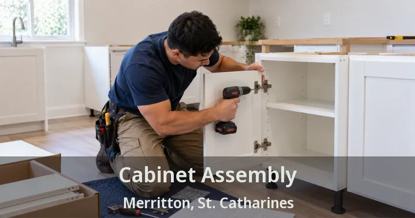 Cabinet Assembly Merritton, St. Catharines - ON