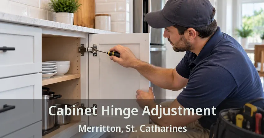 Cabinet Hinge Adjustment Merritton, St. Catharines - ON
