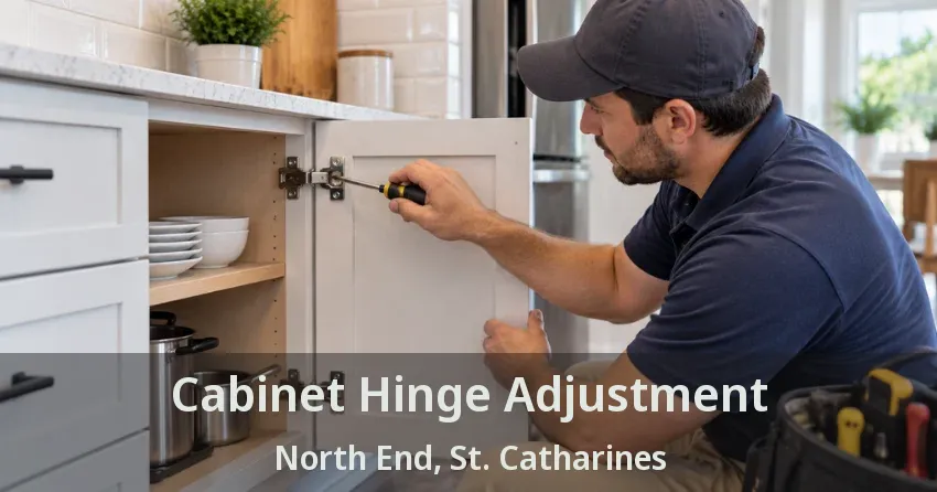 Cabinet Hinge Adjustment North End, St. Catharines - ON