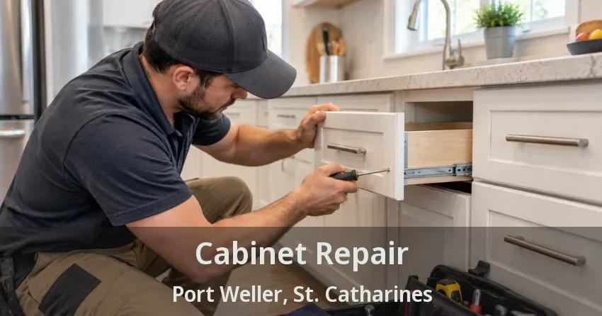 Cabinet Repair Port Weller, St. Catharines - ON