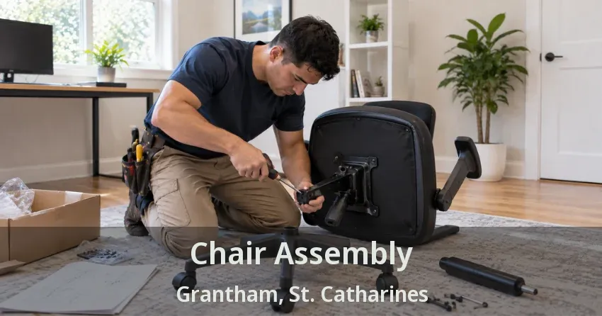 Chair Assembly Grantham, St. Catharines - ON