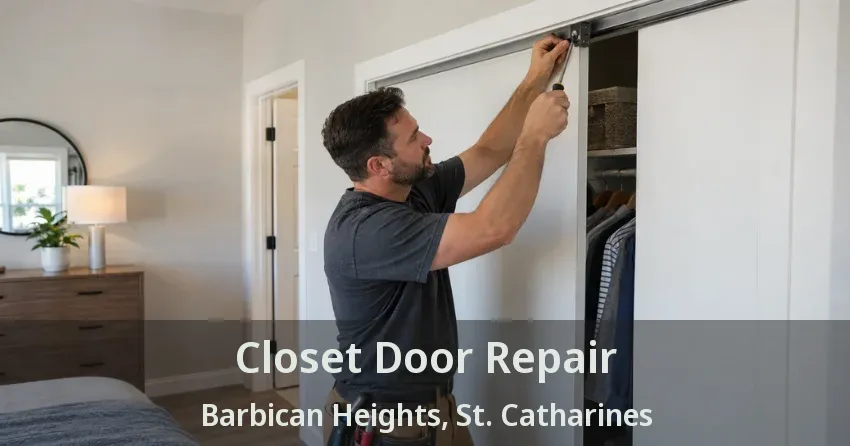 Closet Door Repair Barbican Heights, St. Catharines - ON