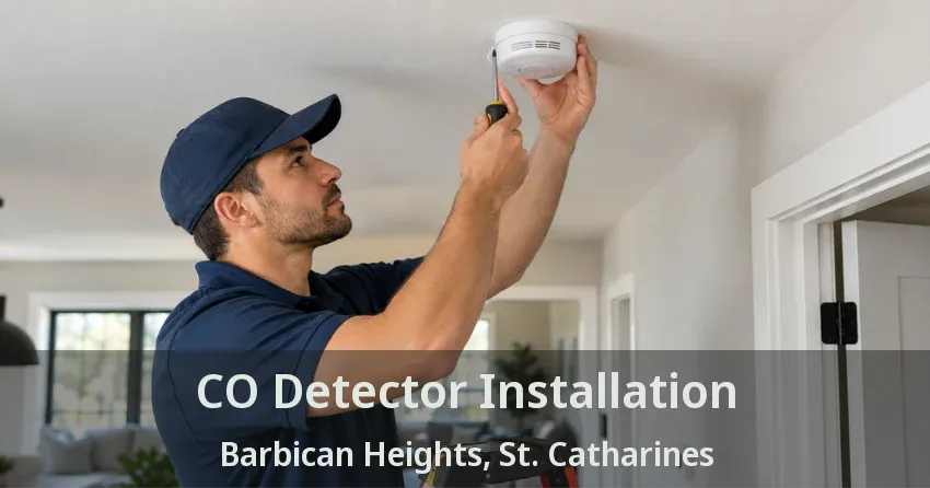 CO Detector Installation Barbican Heights, St. Catharines - ON