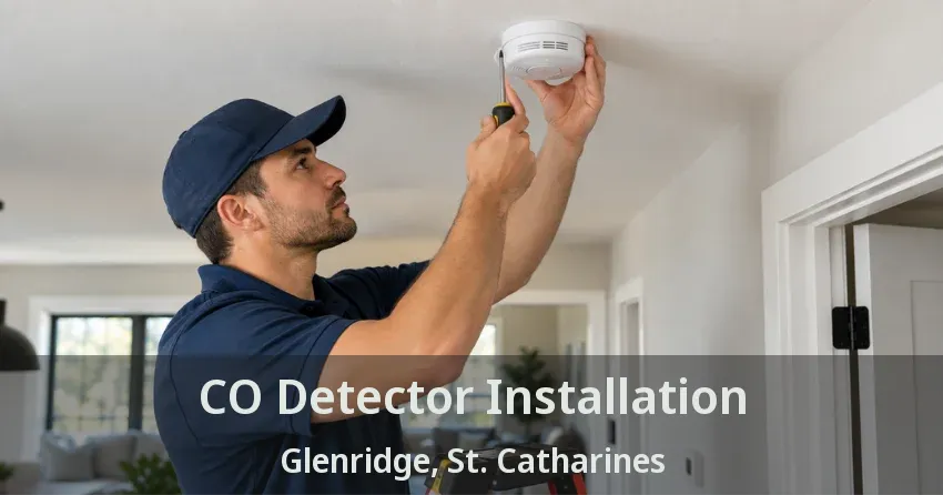 CO Detector Installation Glenridge, St. Catharines - ON