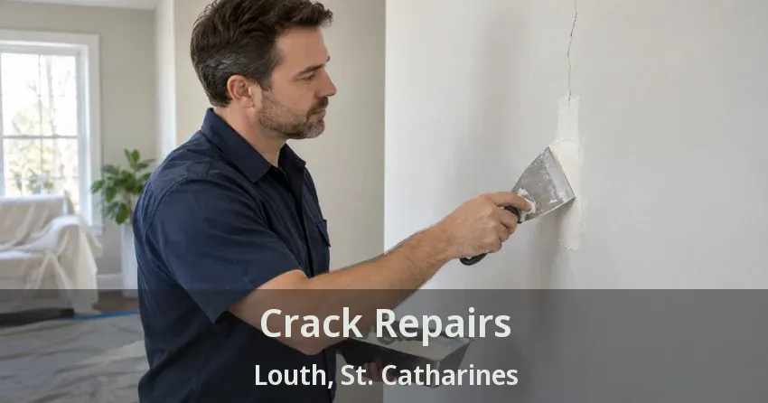 Crack Repairs Louth, St. Catharines - ON