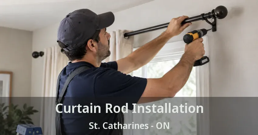 Curtain Rod Installation St. Catharines - ON