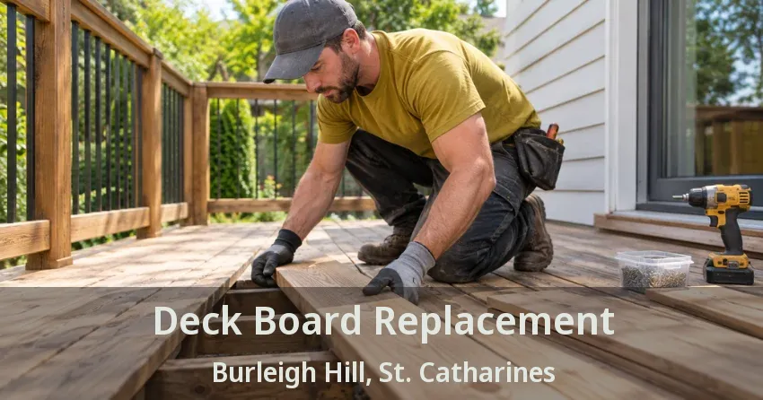 Deck Board Replacement Burleigh Hill, St. Catharines - ON