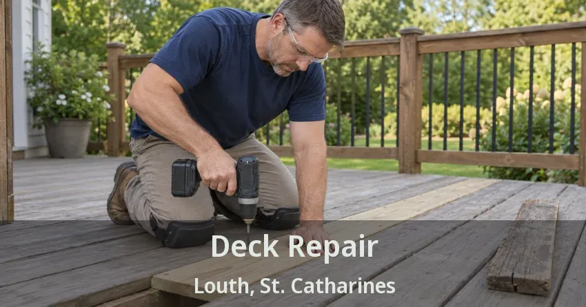 Deck Repair Louth, St. Catharines - ON