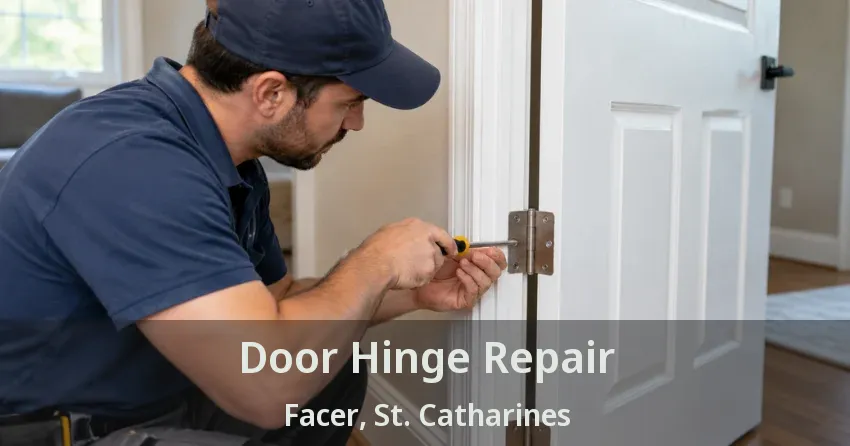 Door Hinge Repair Facer, St. Catharines - ON