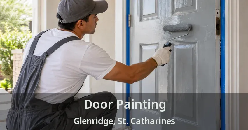 Door Painting Glenridge, St. Catharines - ON