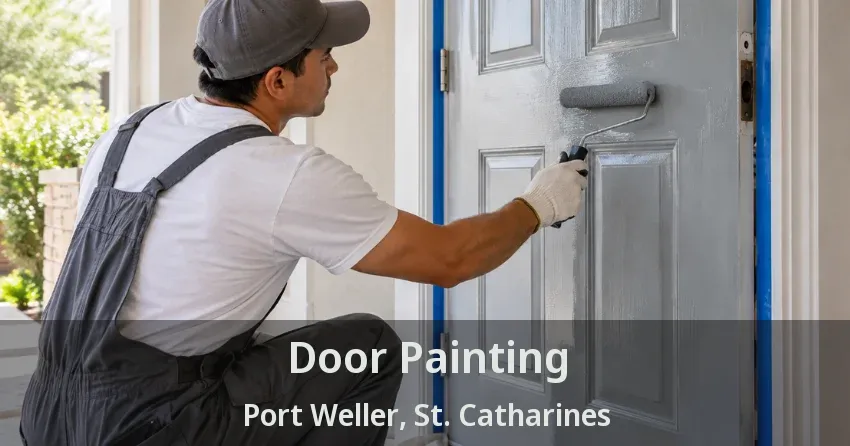 Door Painting Port Weller, St. Catharines - ON