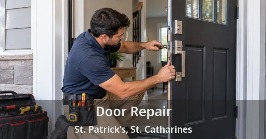 Door Repair St. Patrick’s, St. Catharines - ON