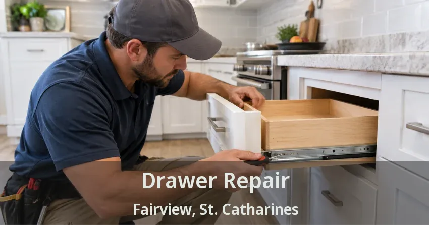 Drawer Repair Fairview, St. Catharines - ON