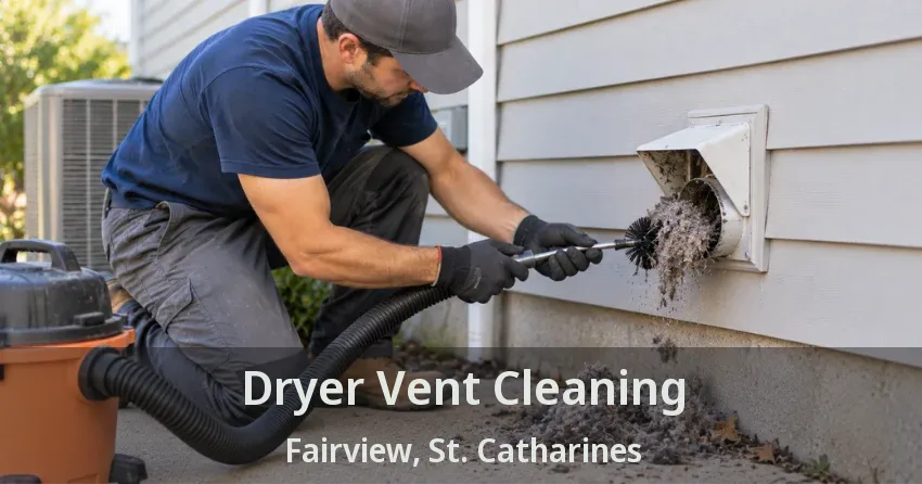 Dryer Vent Cleaning Fairview, St. Catharines - ON