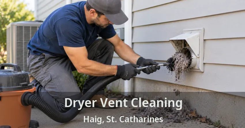 Dryer Vent Cleaning Haig, St. Catharines - ON