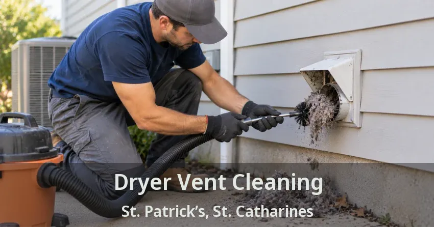 Dryer Vent Cleaning St. Patrick’s, St. Catharines - ON