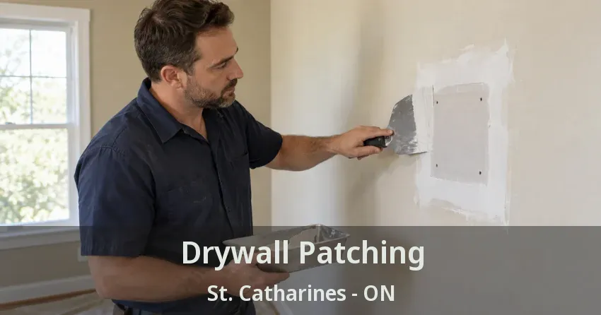 Drywall Patching St. Catharines - ON