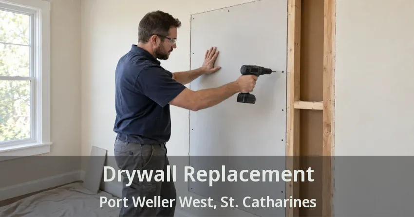 Drywall Replacement Port Weller West, St. Catharines - ON