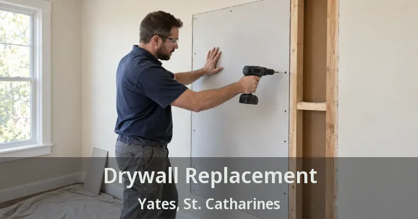 Drywall Replacement Yates, St. Catharines - ON