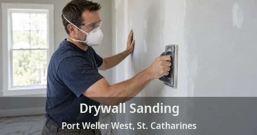 Drywall Sanding Port Weller West, St. Catharines - ON