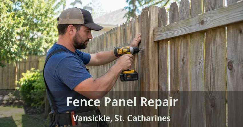 Fence Panel Repair Vansickle, St. Catharines - ON