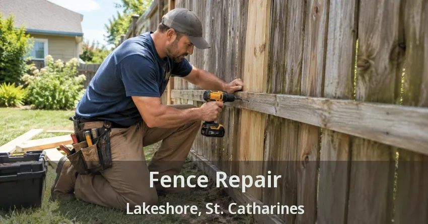 Fence Repair Lakeshore, St. Catharines - ON
