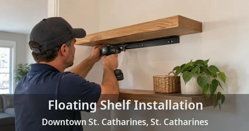 Floating Shelf Installation Downtown St. Catharines, St. Catharines - ON
