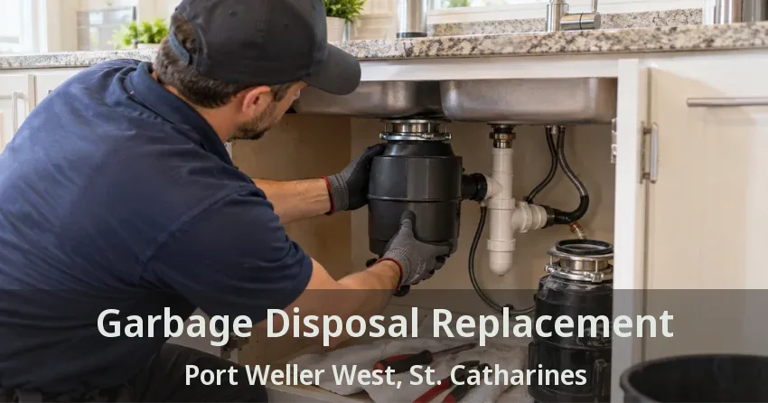 Garbage Disposal Replacement Port Weller West, St. Catharines - ON