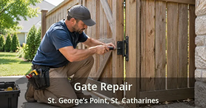 Gate Repair St. George’s Point, St. Catharines - ON