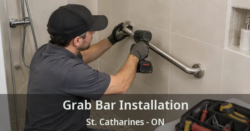 Grab Bar Installation St. Catharines - ON