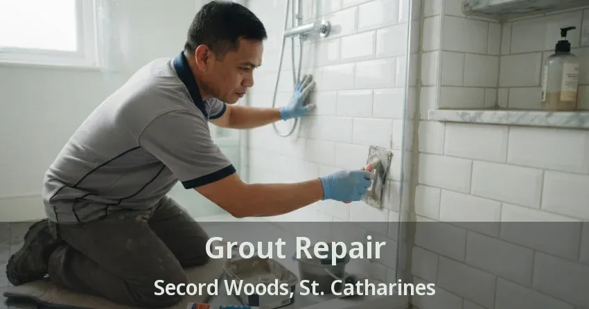 Grout Repair Secord Woods, St. Catharines - ON
