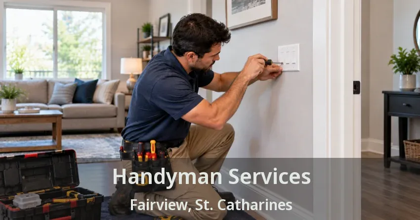 Handyman Services Fairview, St. Catharines - ON
