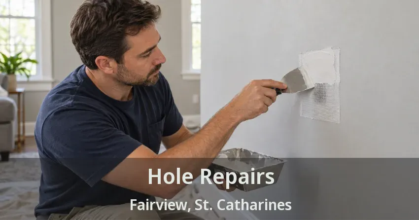 Hole Repairs Fairview, St. Catharines - ON