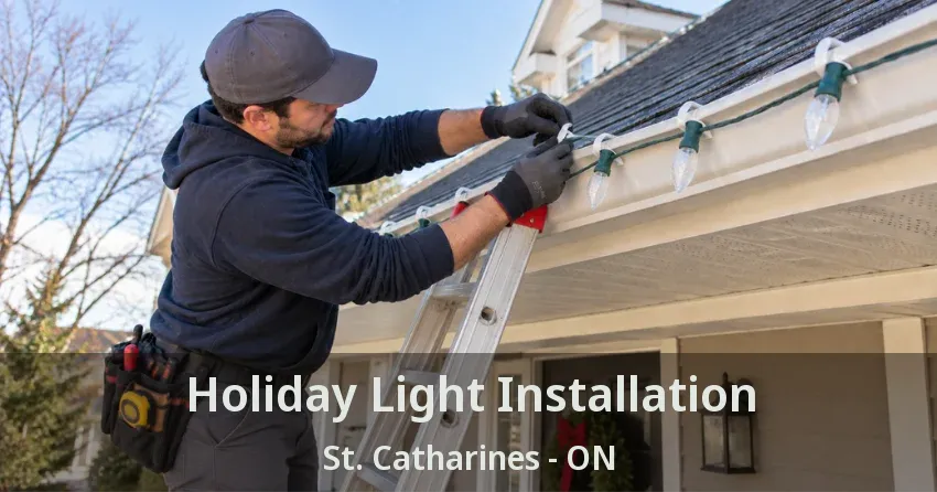 Holiday Light Installation St. Catharines - ON