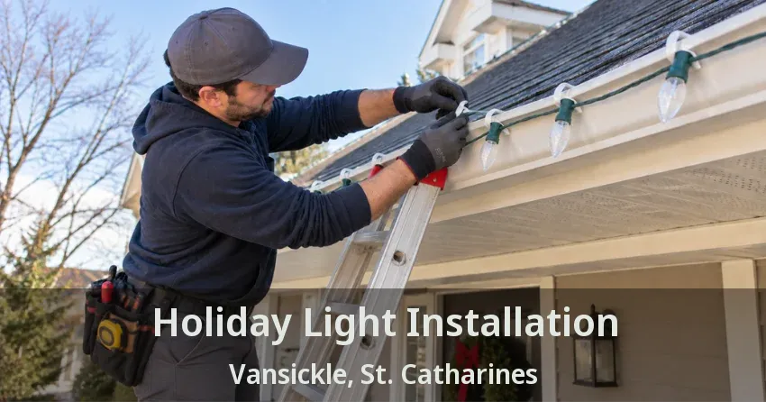 Holiday Light Installation Vansickle, St. Catharines - ON