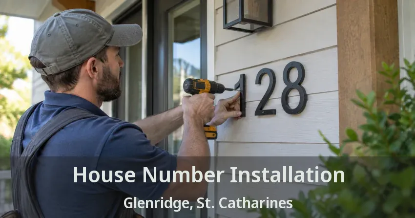 House Number Installation Glenridge, St. Catharines - ON