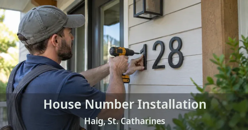 House Number Installation Haig, St. Catharines - ON