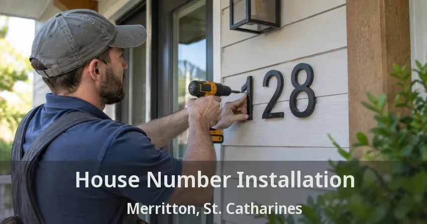 House Number Installation Merritton, St. Catharines - ON