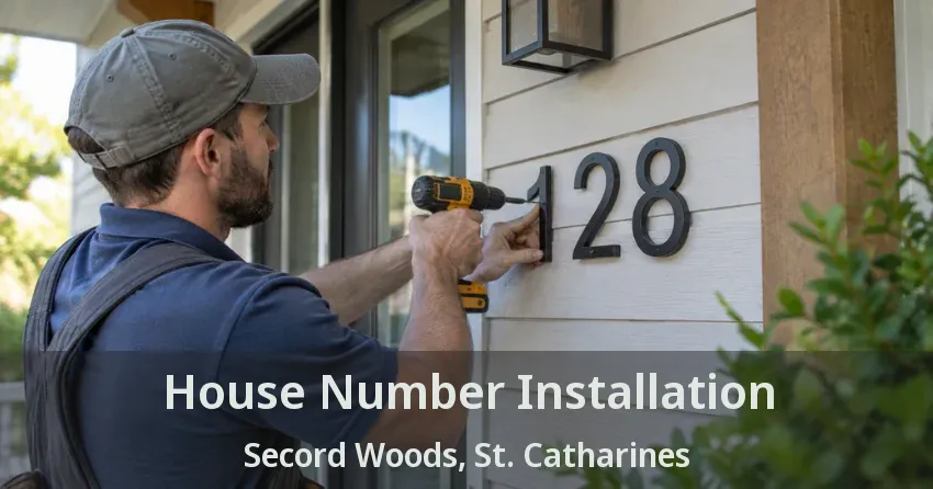 House Number Installation Secord Woods, St. Catharines - ON