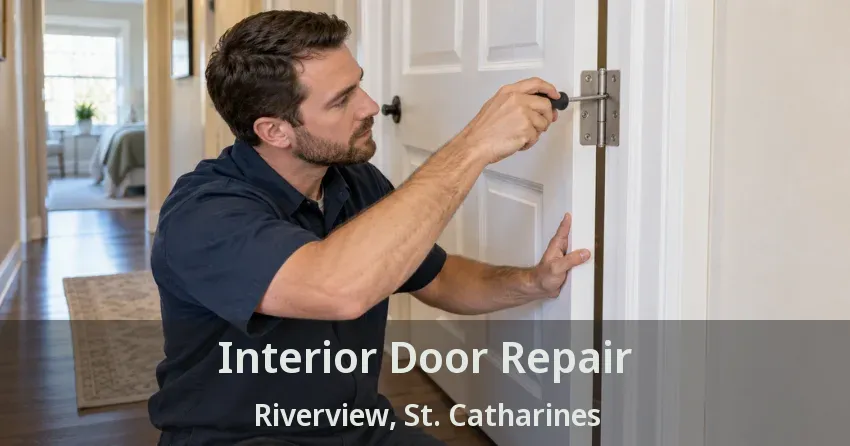 Interior Door Repair Riverview, St. Catharines - ON