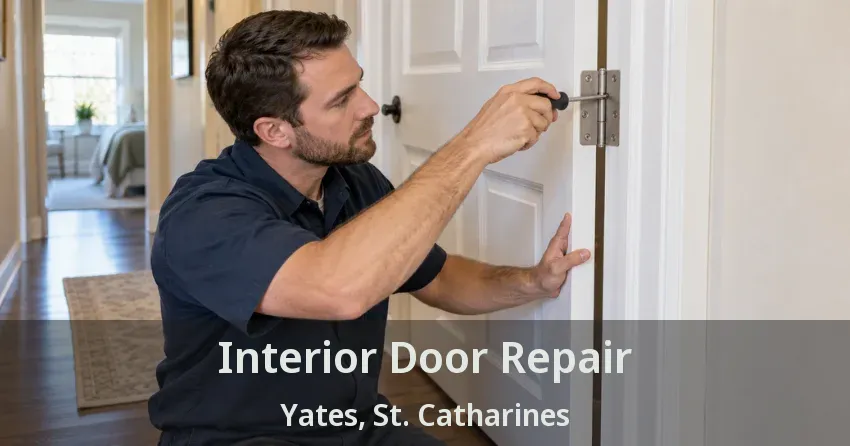 Interior Door Repair Yates, St. Catharines - ON