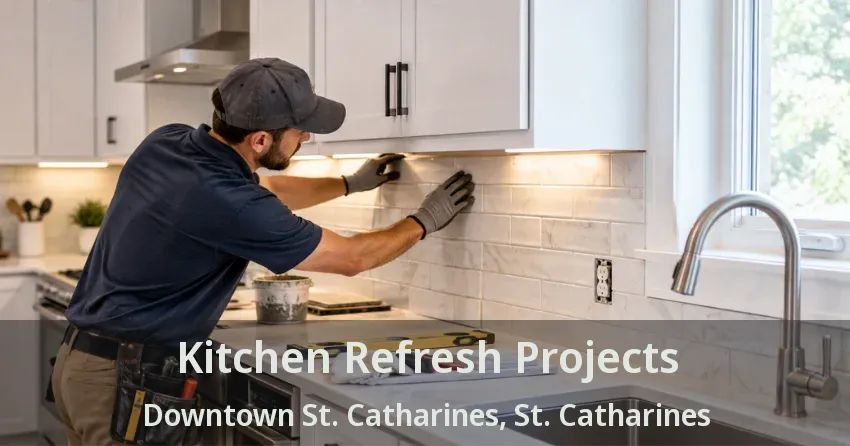Kitchen Refresh Projects Downtown St. Catharines, St. Catharines - ON